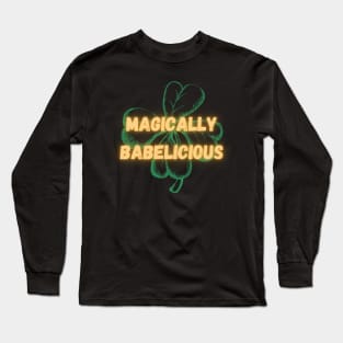 Magically babelicious Long Sleeve T-Shirt